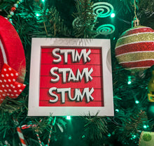 Load image into Gallery viewer, Stink Stank Stunk Sign