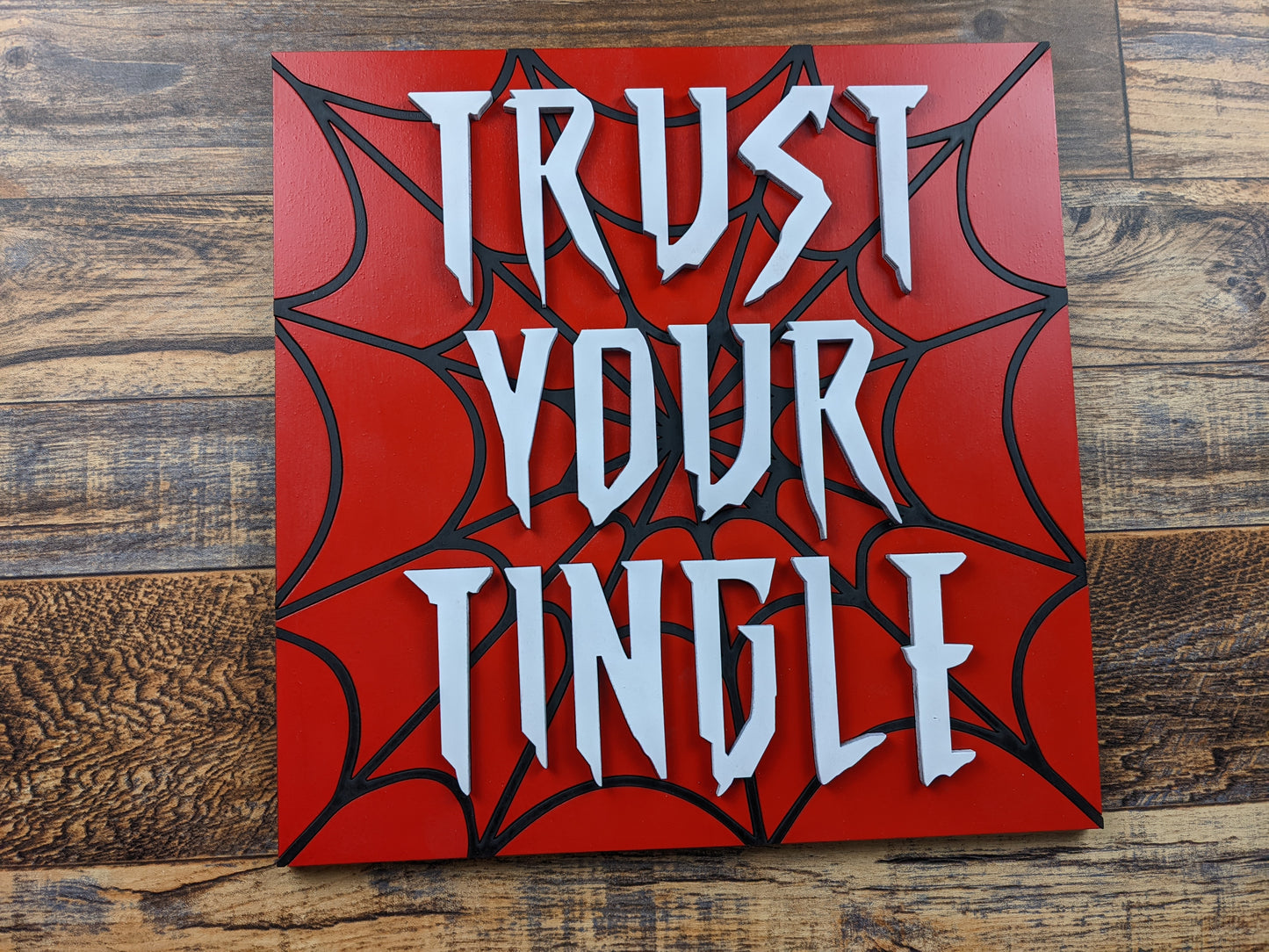 Trust Your Tingle Sign
