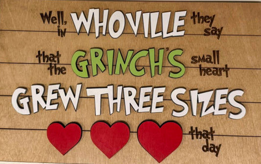 Grinches Heart Grew Three Sizes Sign Wooden Laser Engraved Sign