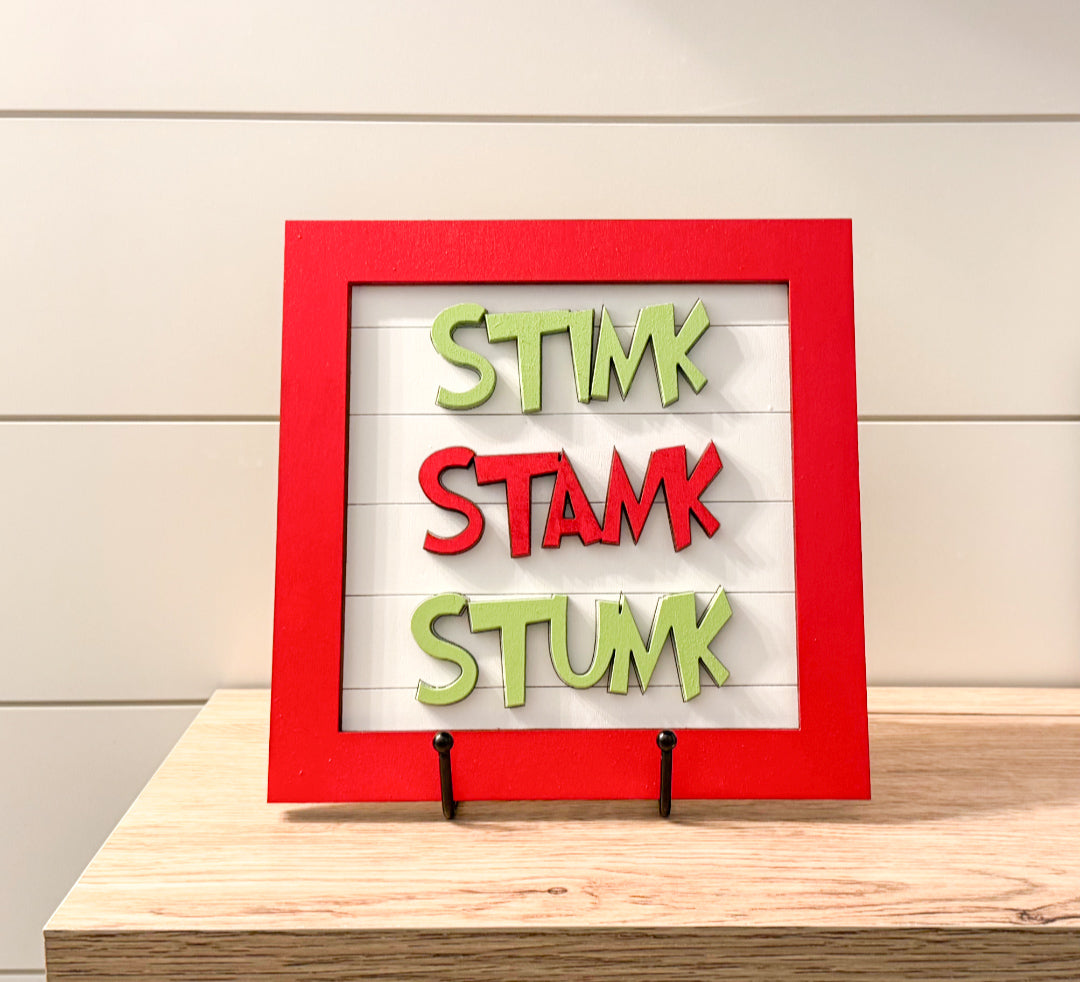 Stink Stank Stunk Sign