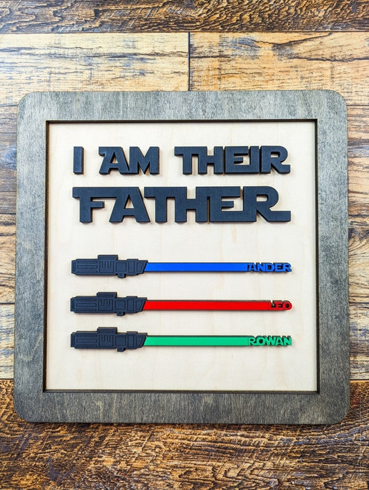 I Am Their Father - Father's Day Lightsaber Sign Kit