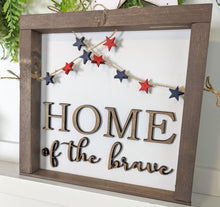 Load image into Gallery viewer, Home of the brave sign kit
