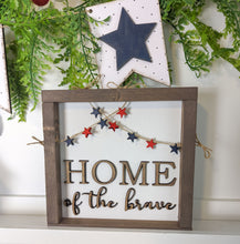 Load image into Gallery viewer, Home of the brave sign kit
