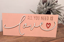 Load image into Gallery viewer, All You Need Is Love Heart Sign Kit
