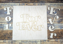 Load image into Gallery viewer, Love You For Ever Sign Kit
