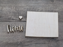 Load image into Gallery viewer, US State Signs with Home and Heart (Unfinished)

